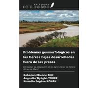Problemas geomorfológicos en las tierras bajas desarrolladas fuera de las presas: Estrategias de adaptación de los agricultores de Katiola (Costa de Marfil)