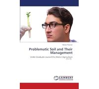 Problematic Soil and Their Management: Under Graduate course B.Sc.(Hons.) Agriculture (1+1)