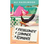 Problematic Summer romance - Hazelwood Ali