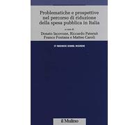 Problematiche e prospettive nel percorso di riduzione della spesa pubblica in Italia