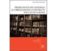 Problematiche generali su obbligazioni e contratti nell'antica Roma. Con CD-ROM