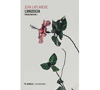 Problematiche. L'Angoscia (Vol. 1)