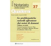 Problematiche Notarili Affrontate Dai Notai Di Domani Vol. Ii: Vol. 2