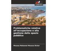 Problematiche relative all’occupazione e alla gestione dello spazio pubblico