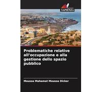 Problematiche relative all'occupazione e alla gestione dello spazio pubblico