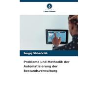 Probleme und Methodik der Automatisierung der Bestandsverwaltung