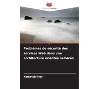 Problèmes de sécurité des services Web dans une architecture orientée services