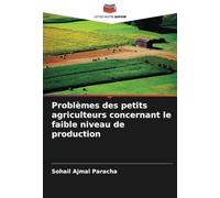 Problèmes des petits agriculteurs concernant le faible niveau de production