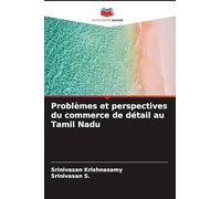 Problèmes et perspectives du commerce de détail au Tamil Nadu