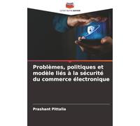 Problèmes, politiques et modèle liés à la sécurité du commerce électronique