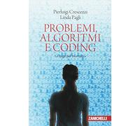Problemi, algoritmi e coding. Le magie dell'informatica