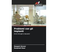 Problemi con gli impianti: Errori chirurgici e meccanici