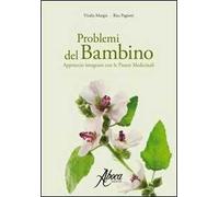Problemi del bambino. Approccio integrato con le piante medicinali