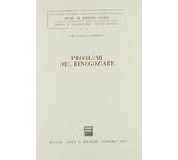 Problemi del rinegoziare.