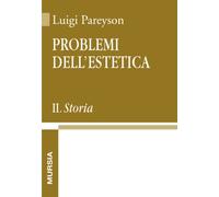 Problemi Dell'Estetica - Luigi Pareyson - 2000