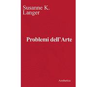 Problemi dell'arte. Ediz. critica