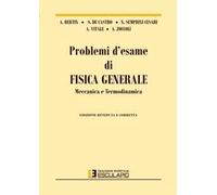 Problemi d'esame di fisica generale, meccanica e termodinamica