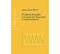 Problemi di analisi e progetto dei dispositivi a semiconduttore