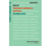 Problemi di biografia dantesca. Seconda serie