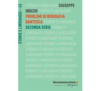 Problemi di biografia dantesca. Seconda serie