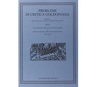 Problemi di critica goldoniana. Terzo centenario della nascita di Carlo Goldoni e secondo centenario della moste di Carlo Gozzi (Vol. 16)