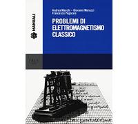 Problemi di elettromagnetismo classico