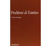 Problemi di estetica [Paperback] [Oct 01, 2002] Formaggio, Dino