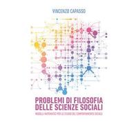 Problemi di filosofia delle scienze sociali. Modelli matematici per lo studio del comportamento sociale