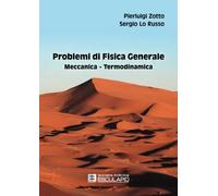 Problemi di Fisica Generale. Meccanica - Termodinamica