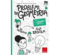 Problemi di geometria. Dal problema alla regola. Quaderno amico