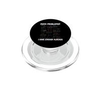 Problemi di matematica Ho abbastanza Calcoli matematici già divertenti PopSockets PopGrip per MagSafe