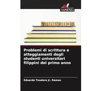 Problemi di scrittura e atteggiamenti degli studenti universitari filippini del primo anno