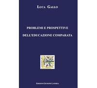 Problemi e prospettive dell'educazione comparata