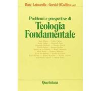 Problemi e prospettive di teologia fondamentale
