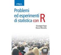 Problemi ed esperimenti di statistica con R