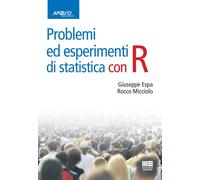 Problemi ed esperimenti di statistica con R - 2014 - Apogeo Educa