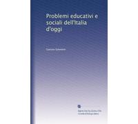 Problemi educativi e sociali dell'Italia d'oggi