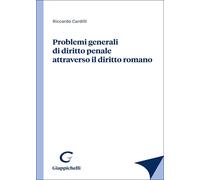Problemi generali di diritto penale attraverso il diritto romano
