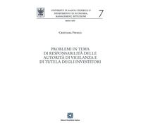 Problemi in tema di responsabilità delle autorità di vigilanza e