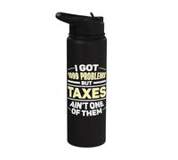 Problemi ma le tasse non sono uno di loro contabile dei preparatori fiscali Stainless Steel Insulated Water Bottle