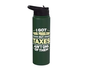Problemi ma le tasse non sono uno di loro contabile dei preparatori fiscali Stainless Steel Insulated Water Bottle
