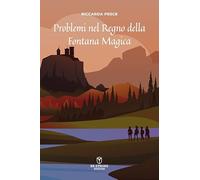 Problemi nel regno della Fontana Magica