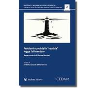 Problemi nuovi della «vecchia» legge fallimentare. Aspettando la Riforma Rordorf