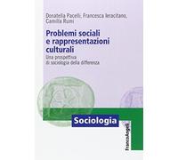 Problemi sociali e rappresentazioni culturali. Una prospettiva di sociologia della differenza