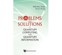 Problems and Solutions in Quantum Computing and Quantum Information (4th