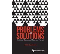 Problems And Solutions: Nonlinear Dynamics, Chaos And Fractals: NONLINEAR DYNAMICS, CHAOS & FRACTALS