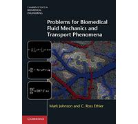 Problems for Biomedical Fluid Mechanics and Transport Phenomena