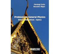 Problems in general physics. Electromagnetism-optics
