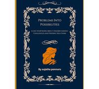 Problems Into Possibilities: A Life Storybook About Understanding Challenges and Finding Solutions
