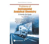 Problems Of Instrumental Analytical Chemistry: A Hands-on Guide (second Edition): 0